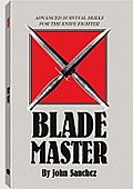 Blade Master Advanced Survival Skills for the Knife