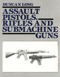 Assault Pistols Rifles & Submachine Gun