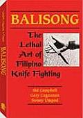 Balisong The Lethal Art of Filipino Knife Fighting