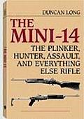 Mini 14 The Plinker Hunter Assault & Everything Else Rifle