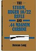 Sturm Ruger 10/22 Rifle & .44 Magnum Carbine