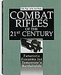 Combat Rifles Of The 21st Century Futuri