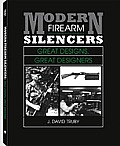 Modern Firearm Silencers Great Designs Great Designers