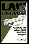 Law & Disorder Rearming the 66mm Light Anti Tank Weapon