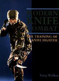 Modern Knife Combat The Training Of A Knife Fighter