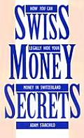Swiss Money Secrets How You Can Legally