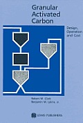 Granular Activated Carbon: Design, Operation & Cost