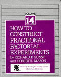 How to Construct Fractional Factorial Experiments