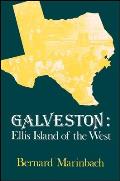 Galveston: Ellis Island of the West
