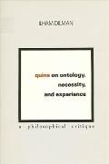Quine on Ontology, Necessity, and Experience: A Philosophical Critique