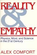 Reality and Empathy: Physics, Mind, and Science in the 21st Century