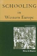 Schooling in Western Europe: A Social History