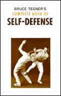 Bruce Tegners Complete Book Of Self Defense