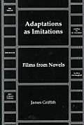 Adaptations as Imitations Films from Novels