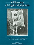 A Dilemma of English Modernism: Visual and Verbal Politics in the Life and Work of C.R.W. Nevinson (1889-1946)