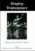 Staging Shakespeare: Essays in Honor of Alan C. Dessen