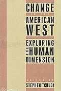Change in the American West Exploring the Human Dimension