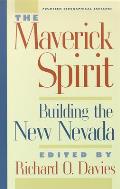 The Maverick Spirit: Building the New Nevada