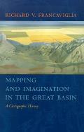 Mapping & Imagination in the Great Basin A Cartographic History