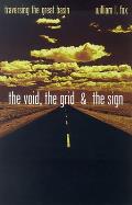 Void the Grid & the Sign Traversing the Great Basin