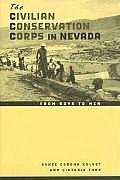 Civilian Conservation Corps in Nevada From Boys to Men