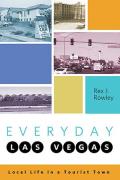 Everyday Las Vegas: Local Life in a Tourist Town