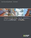 Professional Real Estate Development The Uli Guide To The Business