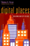 Digital Places Building Our City Of Bits