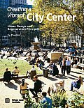 Creating a Vibrant City Center Urban Design & Regeneration Principles
