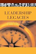 Leadership Legacies Lessons Learned from Ten Real Estate Legends