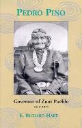 Pedro Pino: Governor of Zuni Pueblo, 1830-1878