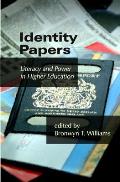 Identity Papers: Literacy and Power in Higher Education