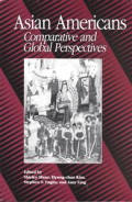 Asian Americans: Comparative and Global Perspectives (Association for Asian American Studies Series)