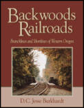 Backwoods Railroads Western Oregon