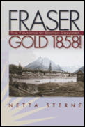 Fraser Gold 1858 The Founding Of British