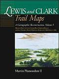 Lewis & Clark Trail Maps Missouri River Between Camp River DuBois Illinois & Fort Mandan North Dakota Outbound 1804 Return 1806