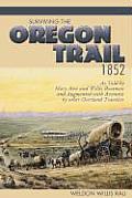 Surviving The Oregon Trail 1852 As To