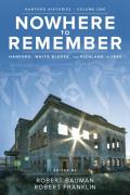 Hanford Histories||||Nowhere to Remember