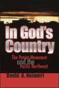 In God's Country: The Patriot Movement and the Pacific Northwest