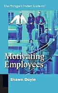 The Manager's Pocket Guide to Motivating Employees