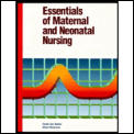Essentials of Maternal & Neonatal Nursing