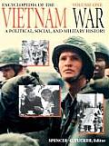 Encyclopedia of the Vietnam War: A Political, Social, and Military History