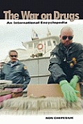 War on Drugs: An International Encyclopedia