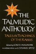 Talumdic Anthology Tales & Teachings of the Rabbis A Collection of Parables Folk Tales Fables Aphorism Epigrams Sayings Anecdote