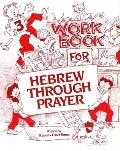 Hebrew Through Prayer 3 - Workbook