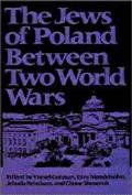 The Jews of Poland Between Two World Wars