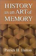 History As An Art Of Memory