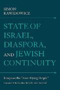 State of Israel, Diaspora, and Jewish Continuity: Essays on the Ever-Dying People
