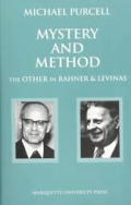 Mystery & Method The Other In Rahner &