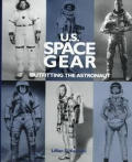 Us Space Gear Outfitting The Astronaut